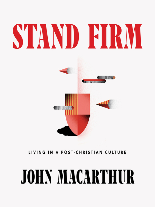 Title details for Stand Firm by John MacArthur - Wait list